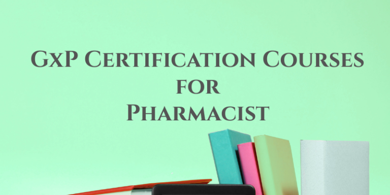 GxP Certification Course Review for Pharmacists
