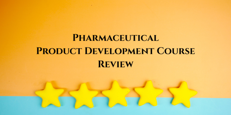 Pharmaceutical Product Development Course Review