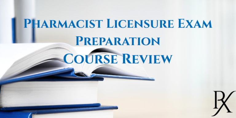 Pharmacist Licensure Exam Preparation Course Review